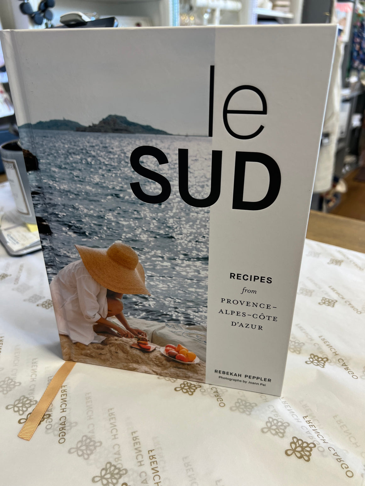 Le Sud - Recipes from Provence Alpes-Cote D’Azur