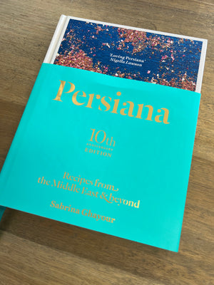 Persiana 10th Anniversary Edition: Recipes from the Middle East & Beyond - Sabrina Ghayour